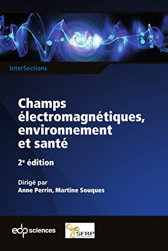 Champs électromagnétiques, environnement et santé