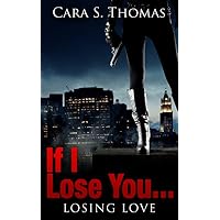 Lesbian Romance: If I Lose You (Book 2)