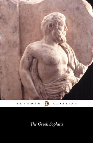 The Greek Sophists (Penguin Classics)