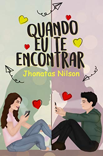 Quando eu te encontrar: Um romance sobre a solidão da quarentena