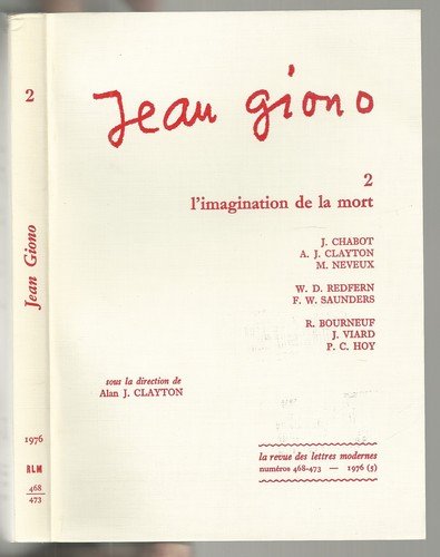 Jean Giono 2 : l'imagination de la mort