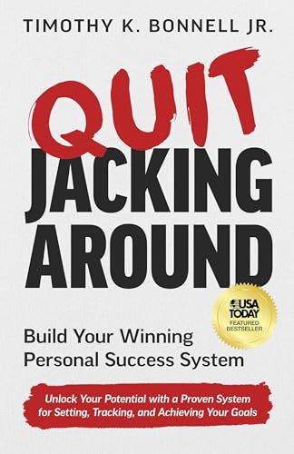 Quit Jacking Around: Build Your Winning Personal Success System