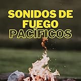  Hoguera Crepitante Para Relajación Mental Y Corporal
