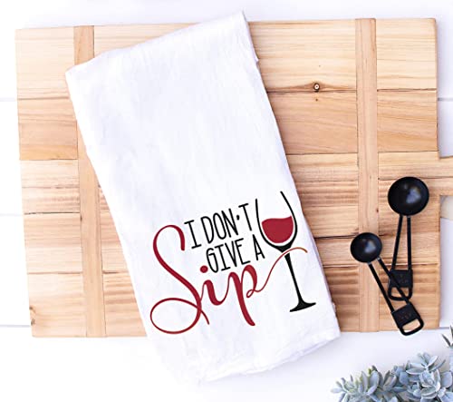 Handmade Funny Kitchen Towel - I Don’t Give A Sip - 100% Cotton Funny Hand Bar Towels For Kitchen - 28X29 Inch Perfect For Housewarming-Christmas-Mothers’ Day-Birthday Gift #TOP1