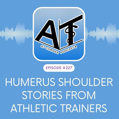 Humerus Shoulder Stories from Athletic Trainers - 227