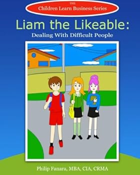 Paperback Liam the Likeable: Dealing With Difficult People Book