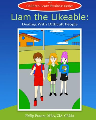 Liam the Likeable: Dealing With Difficult People 1507822065 Book Cover