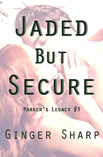 Jaded But Secure 1515081524 Book Cover