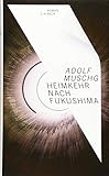  Heimkehr nach Fukushima: Roman