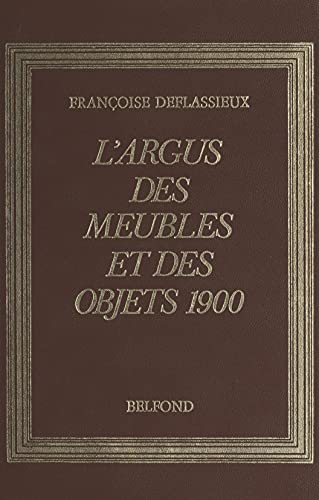 L'argus des meubles et objets 1900