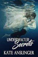 Underwater Secrets 1535359161 Book Cover