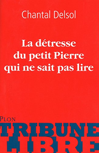 Télécharger La détresse de petit Pierre qui ne sait pas lire (Tribune libre) livre En ligne