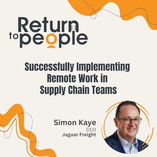 Successfully Implementing Remote Work in Supply Chain Teams - ep. #012