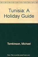 Tunisia: A Holiday Guide 0510028535 Book Cover