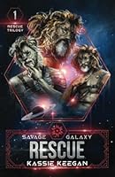 Savage Galaxy Rescue: A Science Fiction Romance LionMen Fantasy 1957574046 Book Cover