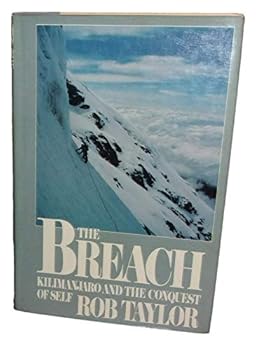 Hardcover Rare - Rob Taylor THE BREACH First ed SIGNED Hardcover DJ KILIMANJARO Mountain Climb [Hardcover] Rob Taylor Book