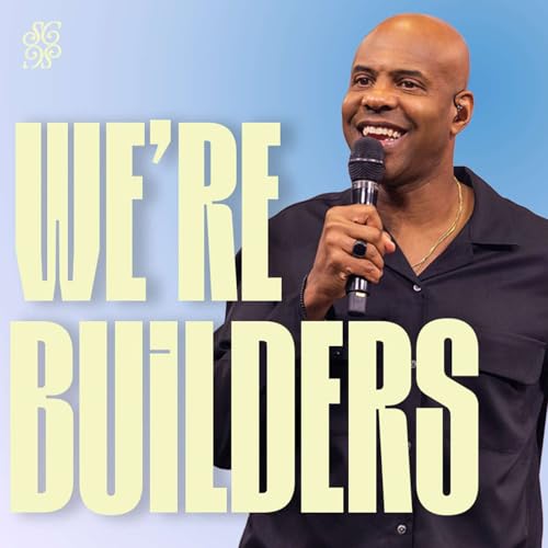 We're Builders Part 1 | Pastor Earl McClellan