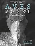 Aves | Vögel. Charakterköpfe - Tom Krausz, Elke Heidenreich, Urs Heinz Aerni 