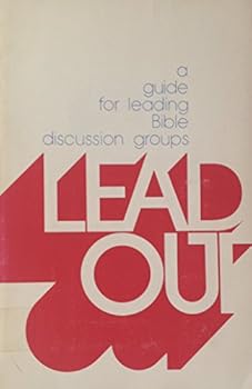 Paperback Lead Out: A Guide For Leading Bible Discussion Groups Book