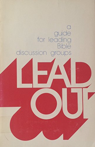 Lead Out Bible Discussion Guide