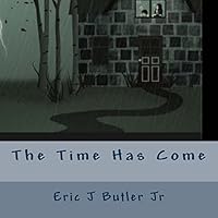 The Time Has Come 1519681739 Book Cover