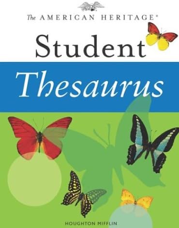 The American Heritage Student Thesaurus