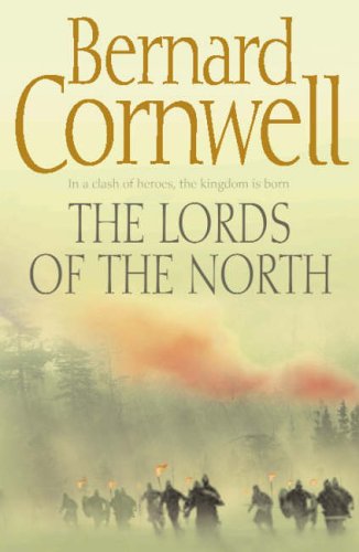 The Lords of the North (The Last Kingdom Series, Book 3) The Lords of the North (The Last Kingdom Series, Book 3)