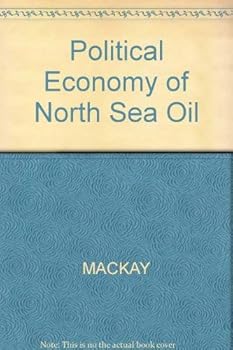 The political economy of North Sea Oil