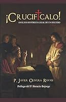 ¡Crucifícalo!: Análisis histórico-legal de un deicidio 1094950440 Book Cover