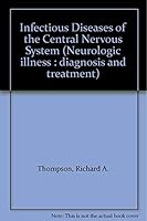 Infectious Diseases of the Central Nervous System 0893351954 Book Cover