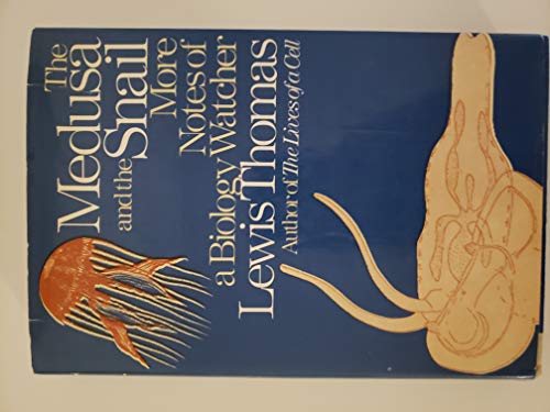 Lives of a Cell; The Medusa and the Snail, More Notes of A Biology Watcher; The Fragile Species and Lives of a Cell; The Medusa and the Snail, More Notes of A Biology Watcher; The Fragile Species and