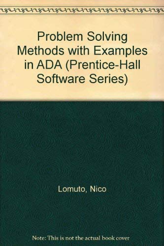 Problem Solving Methods With Examples in Ada (Prentice-Hall Software ...