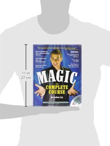 Magic: The Complete Course: How To Perform Over 100 Amazing Effects, With 500 Full-Color How-To Photographs #TOP5