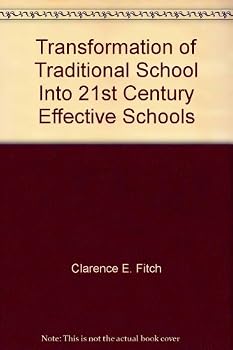 Hardcover Transformation of Traditional School Into 21st Century Effective Schools Book