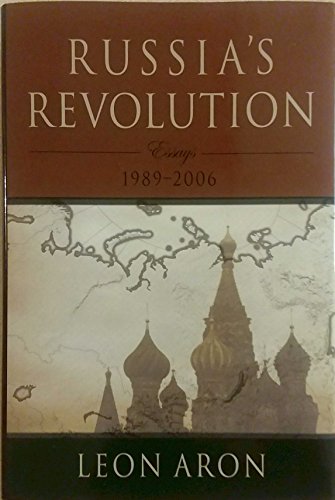 Russia's Revolution: Essays 1989-2006