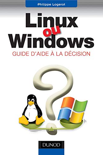 Télécharger Linux ou Windows ? Guide d'aide à la décision Francais PDF