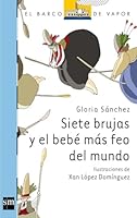 Siete brujas y el bebé más feo del mundo 8467556277 Book Cover