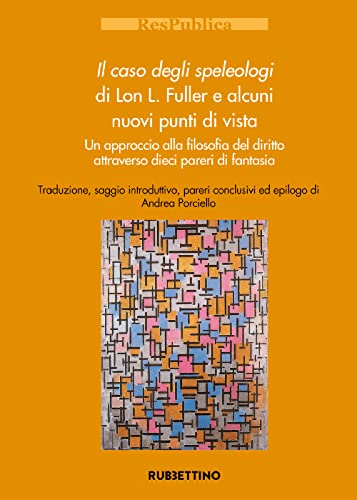 Il caso degli speleologi di Lon L. Fuller e alcuni nuovi punti di vist