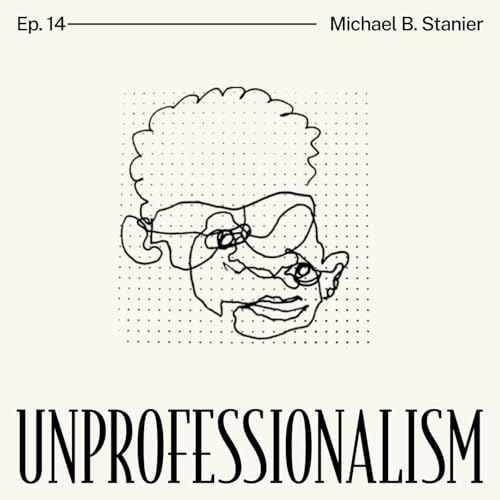 014 - The Cost of Being Yourself with Michael Bungay Stanier