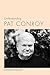 Understanding Pat Conroy (Understanding Contemporary American Literature)