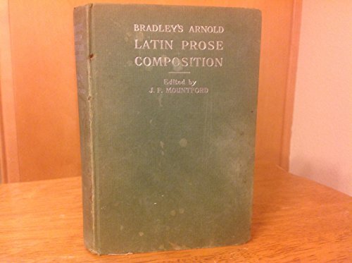 'Bradley Arnold' Latin Prose Composition B00J8VCJJW Book Cover