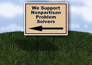 We Support Nonpartisan Problem Solvers Patriotic Left Arrow Single Sided 18x24 in Yard Road Sign w/Stand