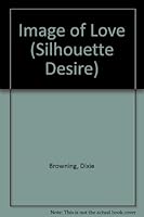 Image of Love (Silhouette Desire #91) 0671454544 Book Cover