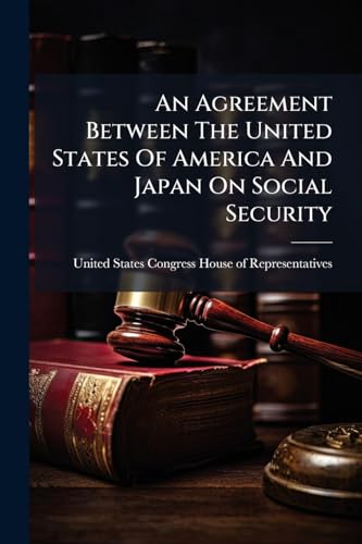 An Agreement Between The United States Of America And Japan On Social Security