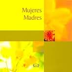 Mujeres Madres