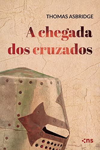 Image of A chegada dos cruzados (As Cruzadas)
