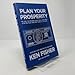 Plan Your Prosperity: The Only Retirement Guide You'll Ever Need, Starting Now--Whether You're 22, 52 or 82 (Fisher Investments)