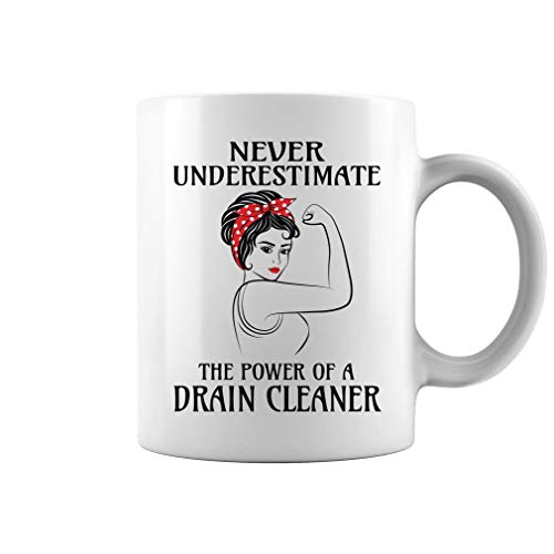 Never Underestimate The Power of a Drain Cleaner - Two Sides Printed miniatura 1