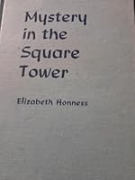 Mystery in the Square Tower 0397303831 Book Cover