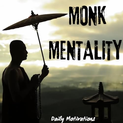 MONK MENTALITY